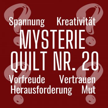 Der neue Mysterie Quilt Nr. 20